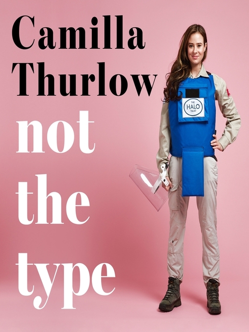 Title details for Not the Type by Camilla Thurlow - Available
